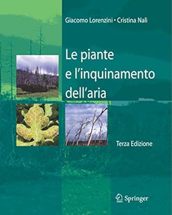 le piante e linquinamento dellaria 1st edition giacomo lorenzini ,cristina nali ,a alpi 8847003210,