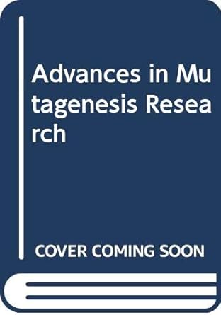 advances in mutagenesis research 3 1st edition ed obe, gunther 0387533591, 978-0387533599