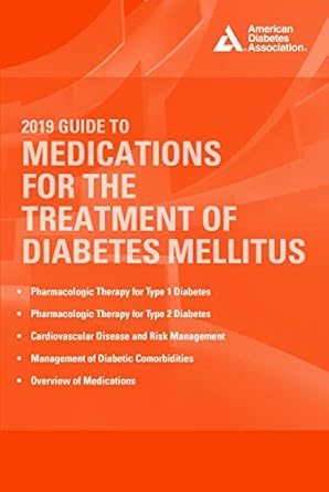2019 guide to medications for the treatment of diabetes mellitus 1st edition john r white pa c pharmd