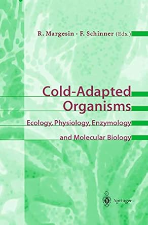 cold adapted organisms ecology physiology enzymology and molecular biology 1st edition rosa margesin ,franz
