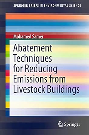 abatement techniques for reducing emissions from livestock buildings 1st edition mohamed samer 3319288377,