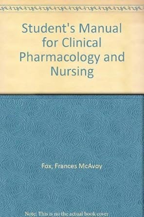 students manual for clinical pharmacology and nursing 1st edition frances mcavoy fox ,cindy tryniszewski