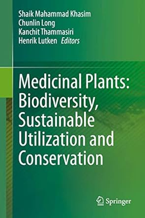 medicinal plants biodiversity sustainable utilization and conservation 1st edition shaik mahammad khasim