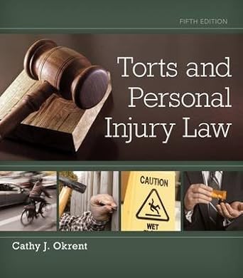 torts and personal injury law 1st edition cathy okrent 1133691854, 978-1133691853