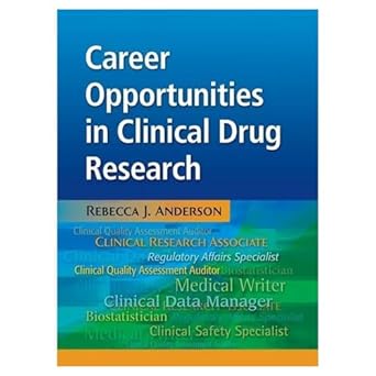 career opportunities in clinical drug research 1st edition rebecca j anderson 1936113058, 978-1936113057