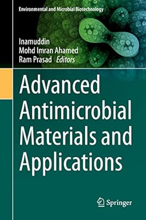 advanced antimicrobial materials and applications 1st edition inamuddin ,mohd imran ahamed ,ram prasad