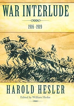 war interlude 1916 1919 1st edition harold hesler 1462003532, 978-1462003532