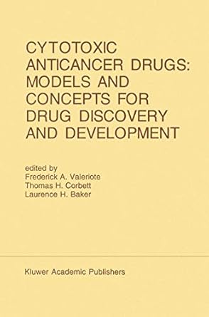 cytotoxic anticancer drugs models and concepts for drug discovery and development proceedings of the twenty