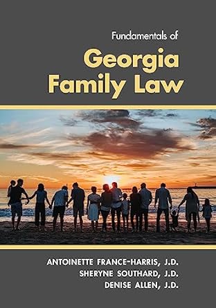 fundamentals of georgia family law 1st edition antoinette france harris ,sheryne southard ,denise allen