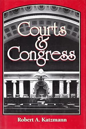 courts and congress 1st edition robert a katzmann 0815748663, 978-0815748663