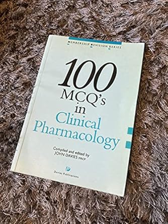 100 mcqs in clinical pharmacology for mrcp part 1 candidates 1st edition john davies 1873693001,