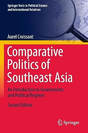 comparative politics of southeast asia an introduction to governments and political regimes 1st edition aurel