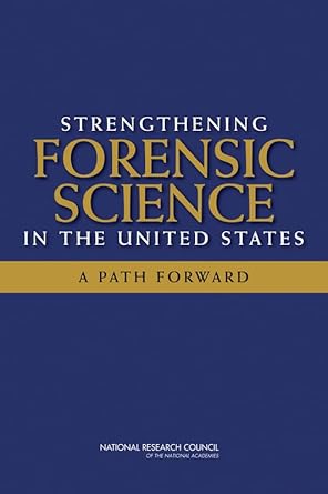 strengthening forensic science in the united states a path forward 1st edition national research council