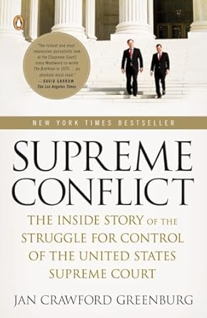 supreme conflict the inside story of the struggle for control of the united states supreme court 1st edition