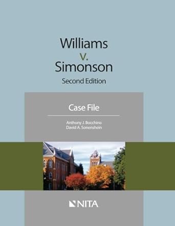 williams v simonson   case file 1st edition anthony j bocchino ,david a sonenshein 1601565534, 978-1601565532