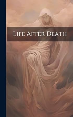 life after death 1st edition anonymous 1019886501, 978-1019886502