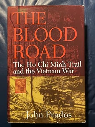 the blood road the ho chi minh trail and the vietnam war 1st edition john prados 0471254657, 978-0471254652