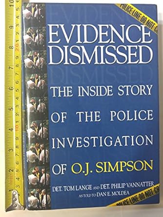 evidence dismissed 1st edition tom lange ,philip vannatter ,philip vanatter ,dan e moldea 0671009591,