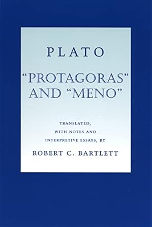 protagoras and meno 1st edition plato ,robert c bartlett 0801488656, 978-0801488658