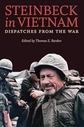 steinbeck in vietnam dispatches from the war 1st edition john steinbeck ,thomas e barden 0813934036,