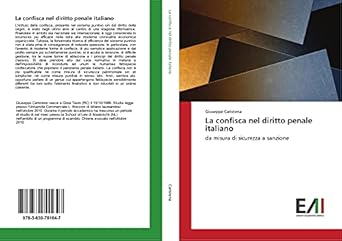 la confisca nel diritto penale italiano da misura di sicurezza a sanzione 1st edition giuseppe caristena