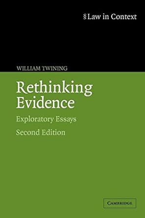 rethinking evidence exploratory essays 1st edition william twining 0521675375, 978-0521717038