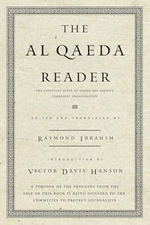 the al qaeda reader the essential texts of osama bin ladens terrorist organization 1st edition raymond
