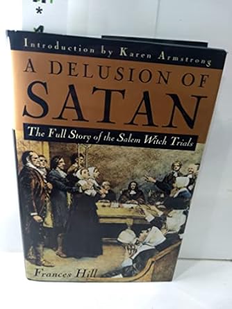 a delusion of satan 1st edition frances hill 0385472552, 978-0385472555