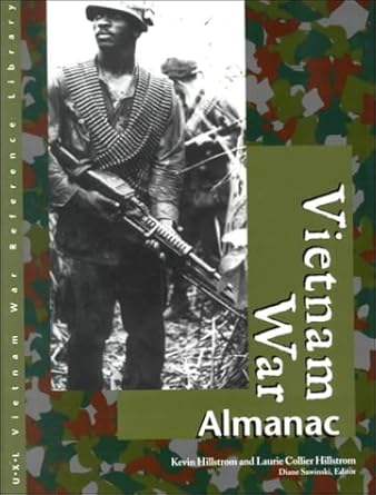 vietnam war reference library almanac 1st edition kevin hillstrom ,laurie collier hillstrom ,diane m sawinski