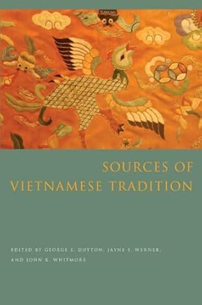 sources of vietnamese tradition 1st edition george dutton ,jayne werner ,john whitmore 0231138636,
