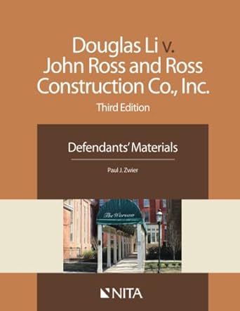 douglas li v john ross and ross construction co inc   defendants materials 1st edition zwier 1601564325,