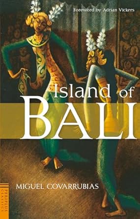 island of bali 1st edition miguel covarrubias ,adrian vickers 0794605621, 978-0794605629