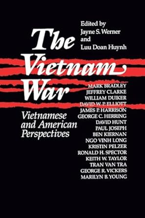 the vietnam war vietnamese and american perspectives vietnamese and american perspectives 1st edition jayne