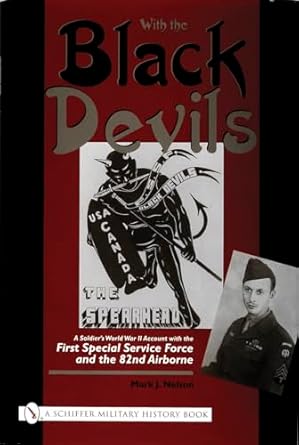 with the black devils a soldiers world war ii account with the first special force and the 82nd airborne 1st