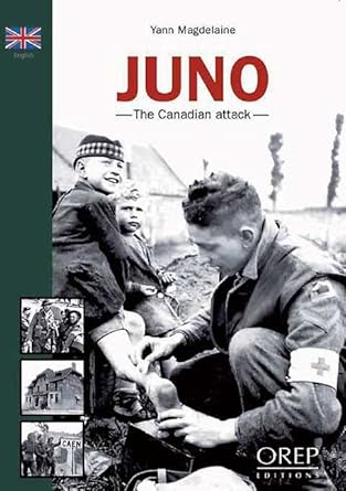 juno the canadian attack 1st edition yann magdelaine 281510038x, 978-2815100380