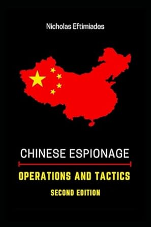 chinese espionage operations and tactics 1st edition mr nicholas eftimiades ,ms tessa c eftimiades