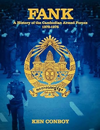 fank a history of the cambodian armed forces 1970 1975 1st edition ken conboy 979378086x, 978-9793780863