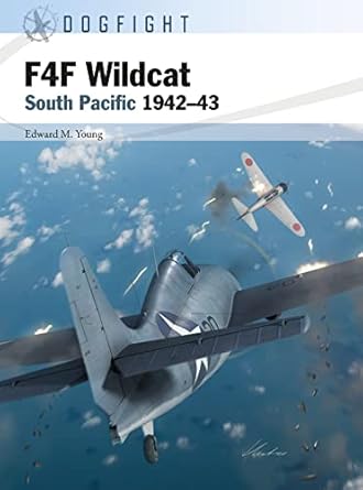 f4f wildcat south pacific 1942 43 1st edition edward m young ,gareth hector 1472854861, 978-1472854865