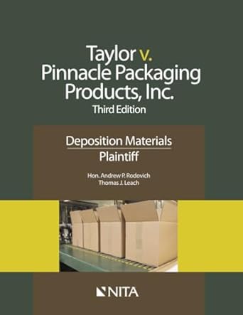 taylor v pinnacle packaging products inc   deposition materials plaintiff 1st edition andrew p rodovich