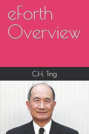 eforth overview c h ting 1st edition c h ting ,juergen pintaske 1726852369, 978-1726852364