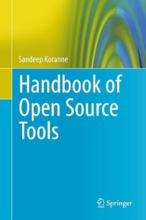 handbook of open source tools 1st edition koranne 144197718x, 978-1441977182