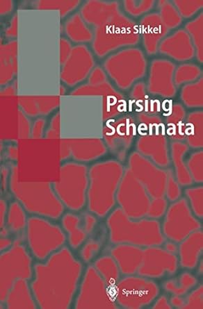 parsing schemata a framework for specification and analysis of parsing algorithms 1st edition german national