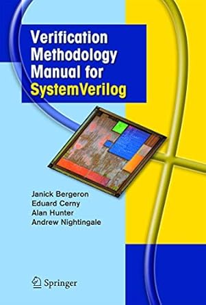 verification methodology manual for systemverilog 1st edition janick bergeron ,eduard cerny ,alan hunter