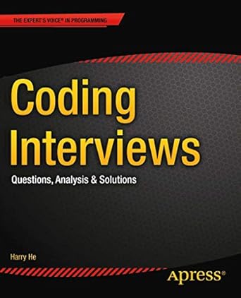coding interviews questions analysis and solutions 1st edition harry he 1430247614, 978-1430247616