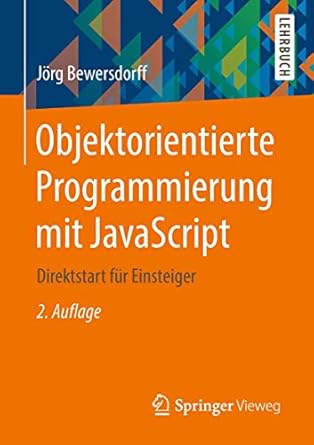 objektorientierte programmierung mit javascript direktstart fur einsteiger 1st edition jorg bewersdorff