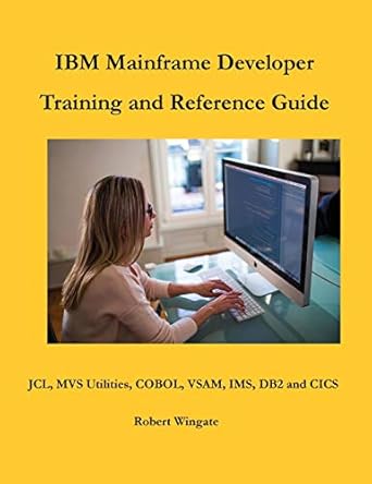 ibm mainframe developer training and reference guide 1st edition robert wingate 1734584777, 978-1734584776