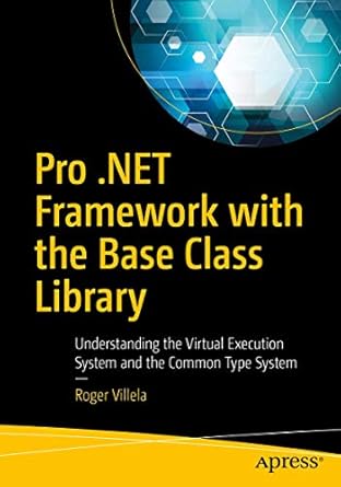 pro net framework with the base class library understanding the virtual execution system and the common type