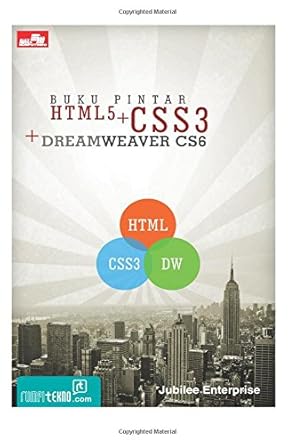 buku pintar html5 + css3 + dreamweaver cs5 1st edition jubilee enterprise 6020035379, 978-6020035376