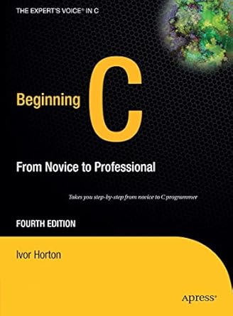 beginning c from novice to professional 1st edition ivor horton 1590597354, 978-1590597354