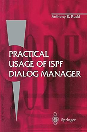 practical usage of ispf dialog manager 1st edition anthony s rudd 3540199500, 978-3540199502